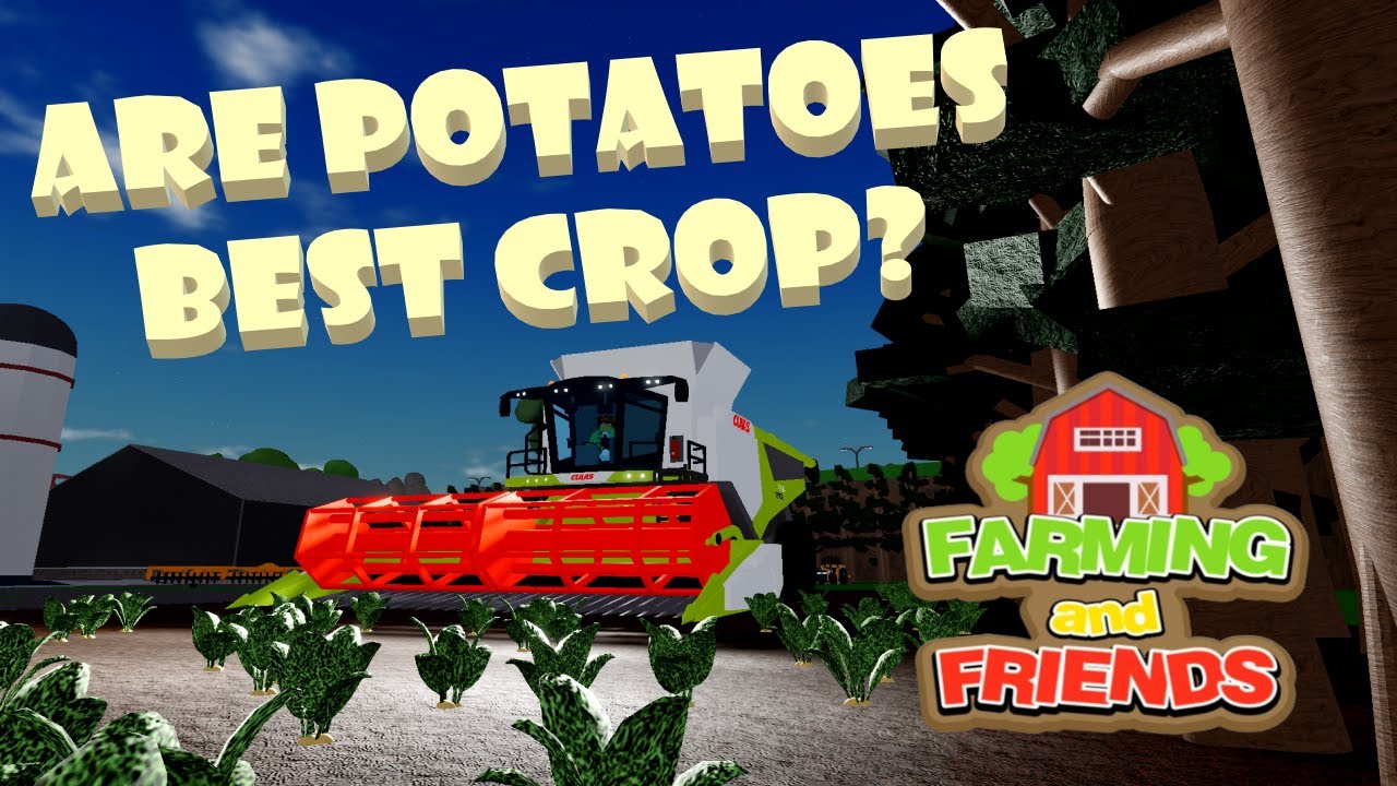 RobloxFARMING and FRIENDS Are Potatoes Best Crop? YouTube