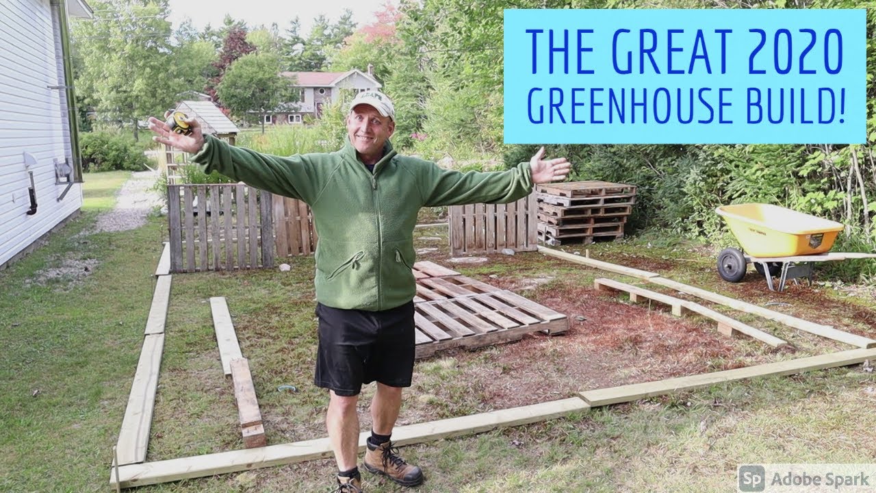 The Great Greenhouse Build 2020 - Episode 1
