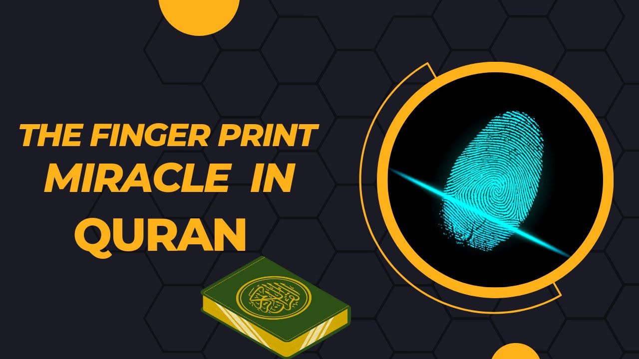 THE FINGER PRINT MIRACLE IN QURAN فنگر پرنٹس کی دریافت قرآن مجید کا
