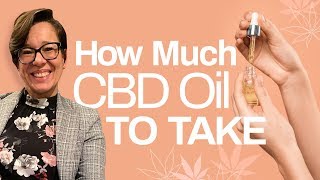 CBD OIl Dosage (How Much CBD Should You Take?)