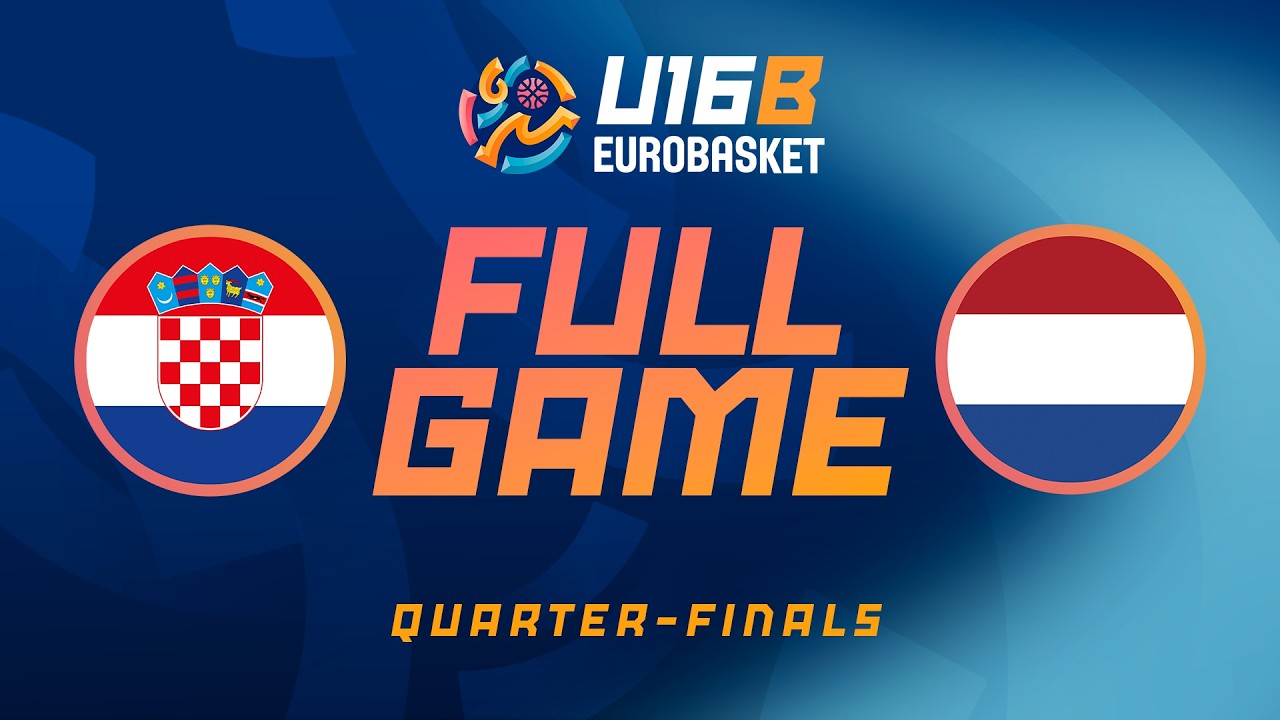 LIVE - Croatia v Netherlands | FIBA U16 EuroBasket 2026 Division B | Quarter-Finals