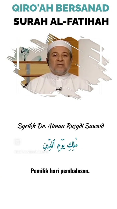 Yuk Ngaji 𝗦𝘂𝗿𝗮𝗵 𝗔𝗹-𝗙𝗮𝘁𝗶𝗵𝗮𝗵 Ber Sanad , bersama Syeikh Dr. Ayman Rusydi Suwaid hafizhahullah