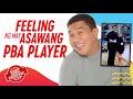 Ganito ang Feeling ng may ASAWANG PBA Player! | Bawal Judgmental