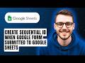 How To Create A Sequential Id When Google Form Submitted To Google Sheets [2026 Guide]