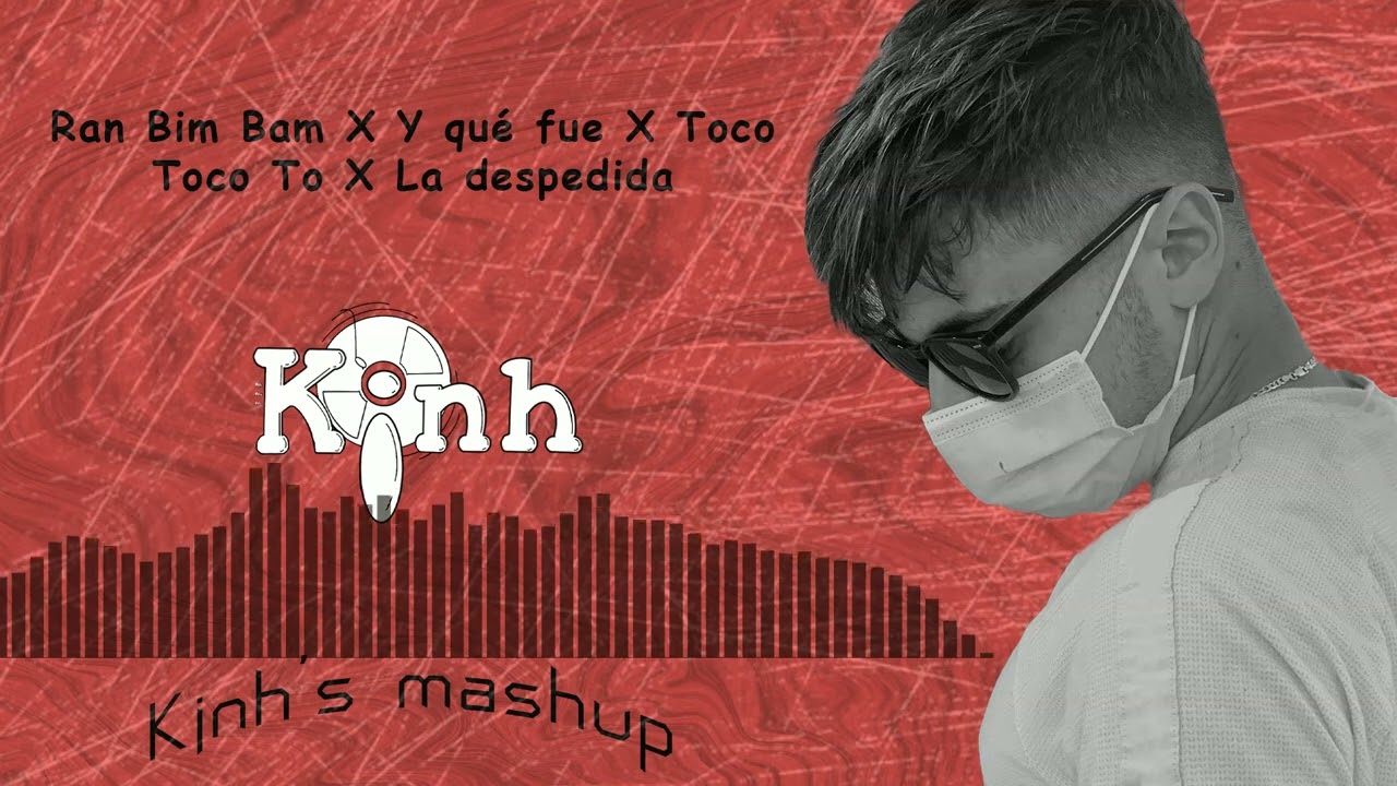 Ran Bim Bam X La despedida (K¡nh mashup)