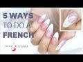 TUTORIAL | 5 WAYS TO DO A FRENCH! | GEL NAILS REVERSE | LIGHT ELEGANCE