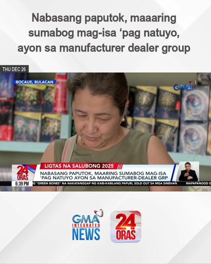 Nabasang paputok, maaaring sumabog mag-isa ‘pag natuyo, ayon sa manufacturer dealer group | 24 Oras