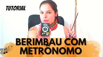 💡Como tocar BERIMBAU no ritmo? com METRÔNOMO ✅