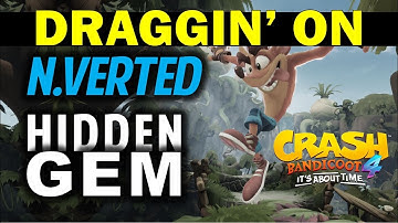 Draggin’ On N.Verted: Hidden Gem Location | Crash Bandicoot 4: It