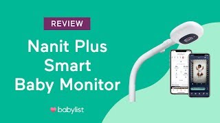 Nanit Plus Smart Baby Monitor Review - Babylist