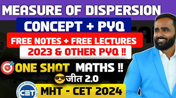 MEASURE OF DISPERSION |MHT CET 2024|ONE SHOT|CONCEPT|PYQ|JEET BATCH 2.0|PRADEEP GIRI SIR