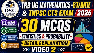 TRB UG MATHEMATICS-BT/BRTE&amp; TNPSC CTS EXAM 2026-UNIT X-STATISTICS AND PROBABILITY-30MCQ EXPLANATION 