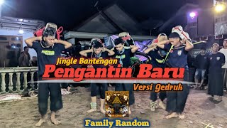 JINGLE BANTENGAN 'PENGANTIN BARU' BY DJ NUFY 🔥