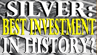 Silver: Best Investment In History? | Greg Mannarino