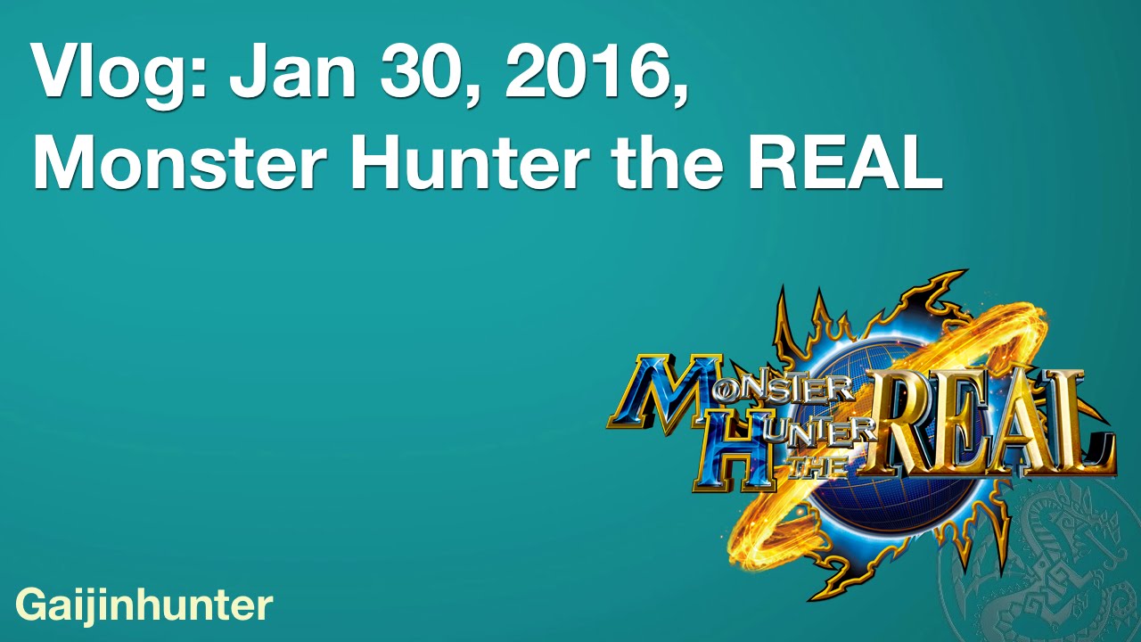 Vlog: USJ Monster Hunter The REAL 2016 - YouTube