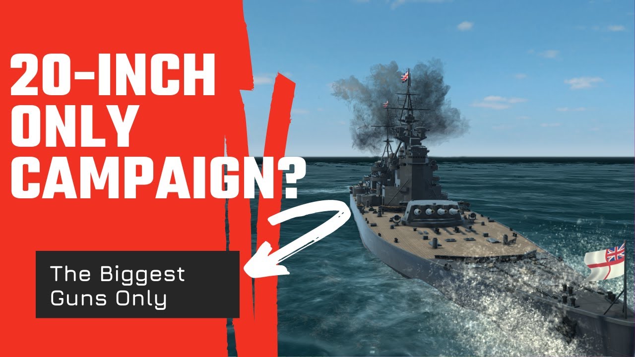 Ultimate Admiral Dreadnoughts - 20-Inch Guns Only Campaign? - YouTube