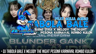 Download lagu DJ PARTY TABOLA BALE X KASIH TINGGAL BANG DIKA FEAT BLUNDER GANK & AULIA AUDIO KARNAVAL ROMBO KULON 