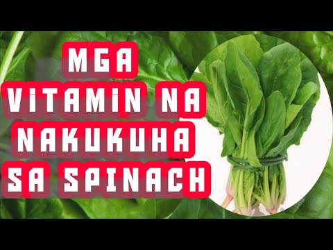 Video: Ang Mga Pakinabang Ng Spinach