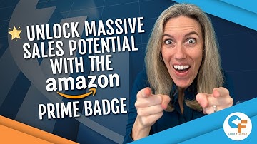 Discover How To Maximize Your Sales With the Amazon Prime Badge