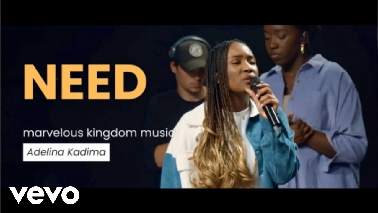 Adelina Kadima, Maria Kadima - Marvelous Kingdom Music - Need (Live Recording) ft. Antonica Kadima
