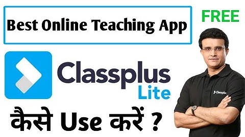 How To Use Class Plus Lite App|Class Plus Lite Best Free App to Teach OnlineBest Online Teaching App