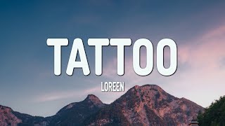 Loreen  Tattoo (Lyrics)