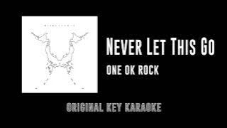 Never Let This Go - ONE OK ROCK | カラオケ | Niche Syndrome | Karaoke Instrumental with Lyrics
