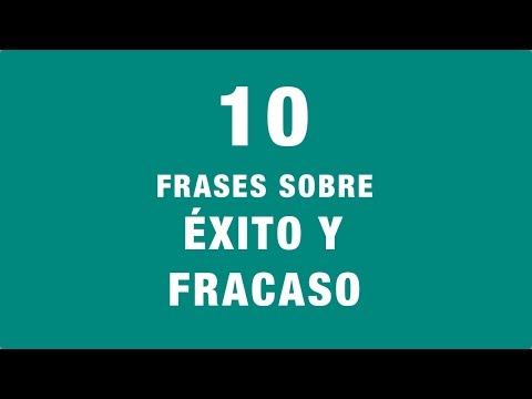 10 Frases Inspiradoras Sobre El Éxito Y El Fracaso | Coaching De Vida 10 Frases Inspiradoras para Superar el Fracaso en el Amor
