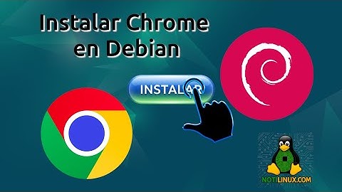 ✅ 3 Métodos fáciles de Instalar Google Chrome en Debian 👍