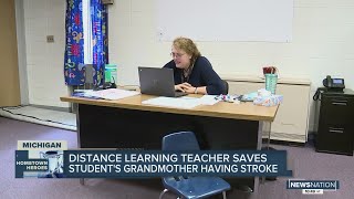 Distance learning teacher saves student's grandmother who was having a stroke