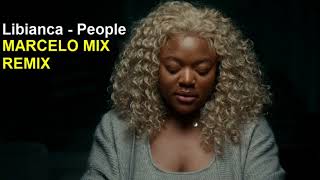 Libianca - People ( MARCELO MIX REMIX 2023 )