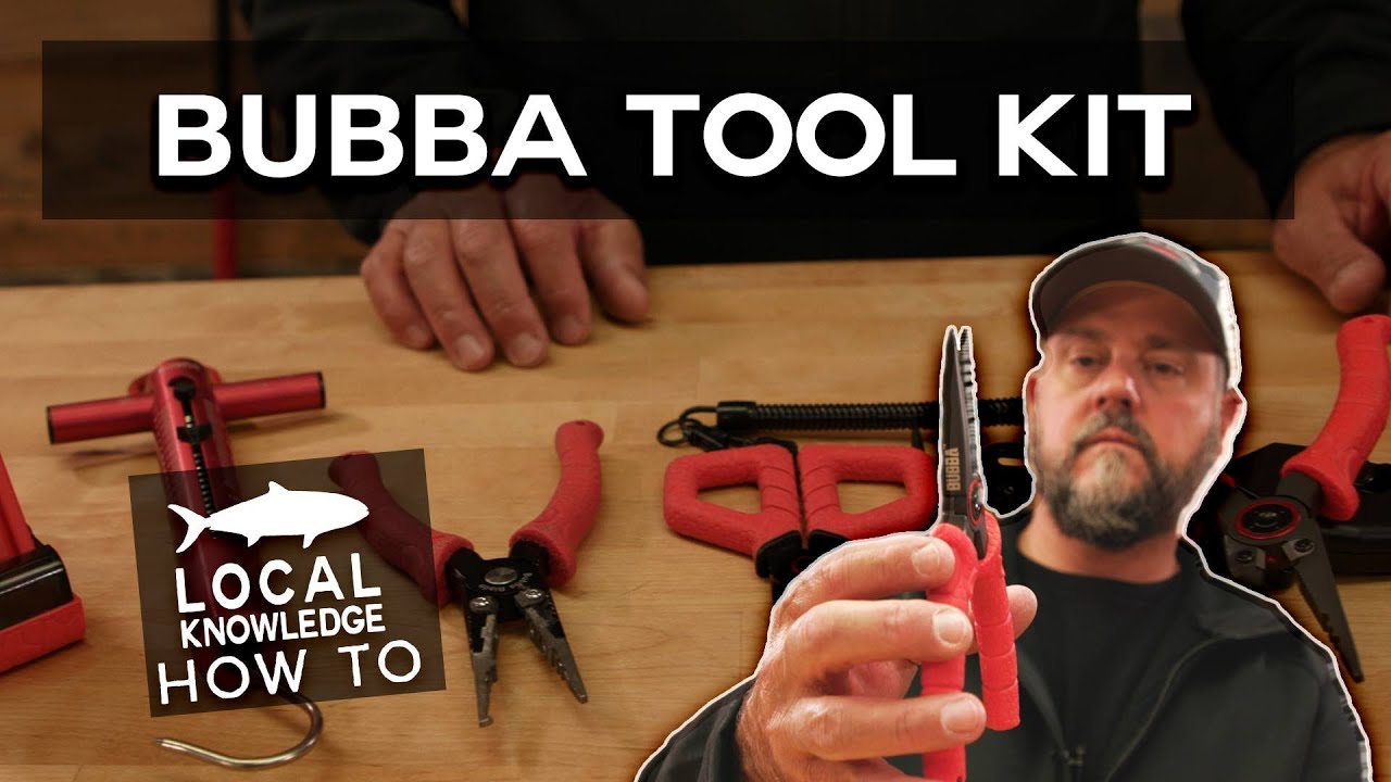 Bubba Blade Essentials Tool Kit  Local Knowledge Fishing Show 