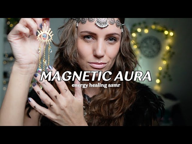 Become MAGNETIC ✨ activate magnetic aura, self love, attraction & beauty ✨  Energy Healing ASMR