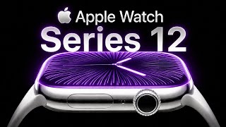 Apple Watch Series 12 – This is What We Wanted 🤯🔥| Big News