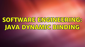 Software Engineering: Java Dynamic Binding