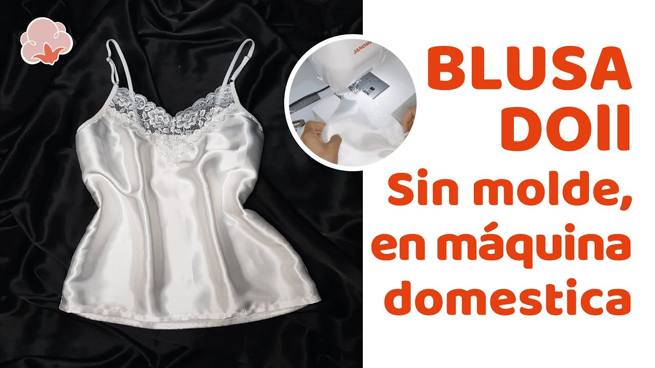 COMO HACER UNA BLUSA DOLL SIN MOLDE EN MAQUINA DOMESTICA