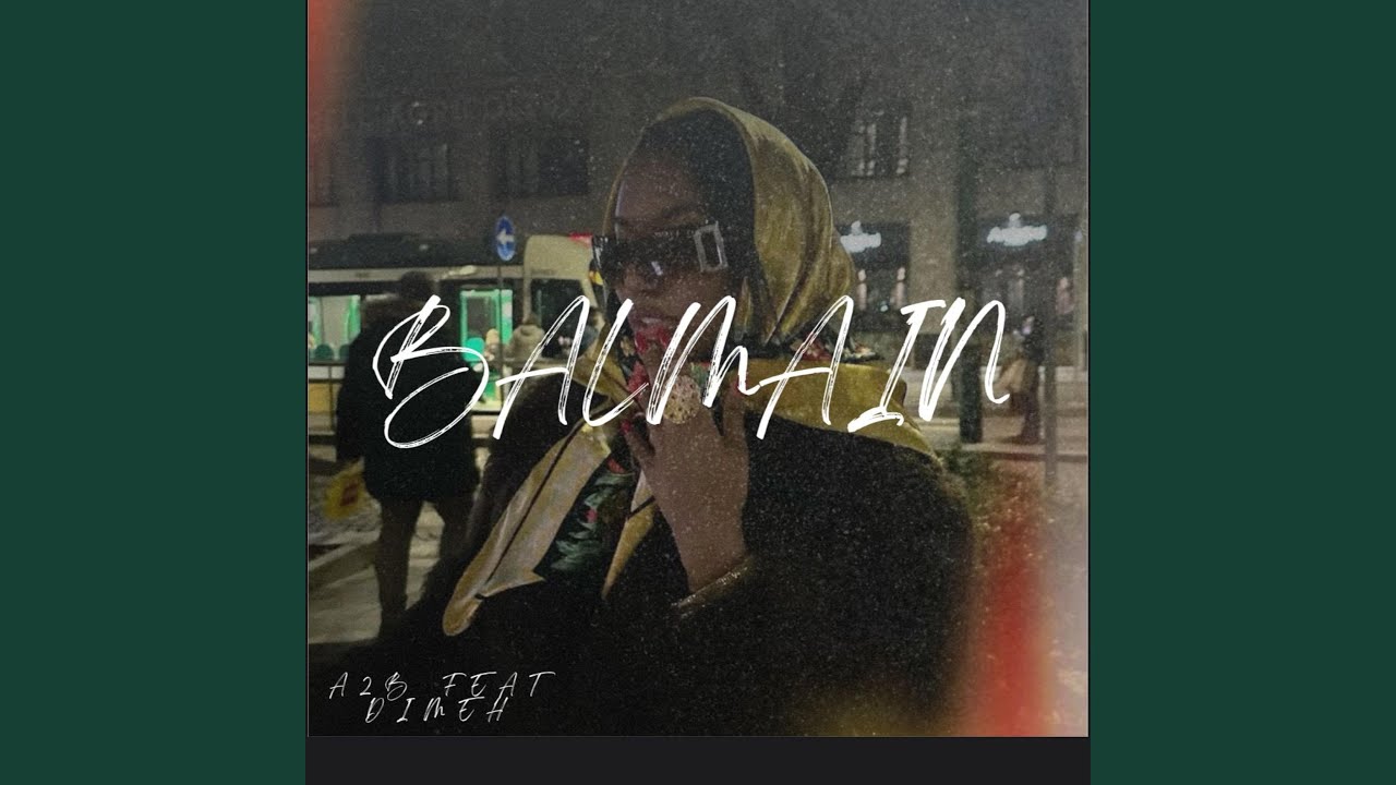 Balmain (feat. Dimeh)
