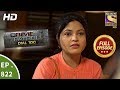 Crime Patrol Dial 100 - Ep 822 - Full Episode - 17th July, 2018