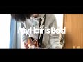 【My Hair is Bad】5つのコードだけで弾けるギターメドレー
