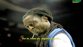 Lil Wayne - D'usse Legendado