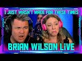 Reaction to Brian Wilson - I Just Wasn't Made For These Times | THE WOLF HUNTERZ Jon and Dolly