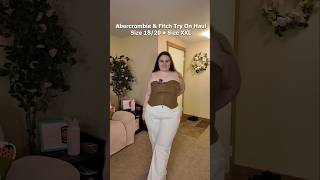 Abercrombie Fitch Size 20 Try On Haul Plus Size Fashion