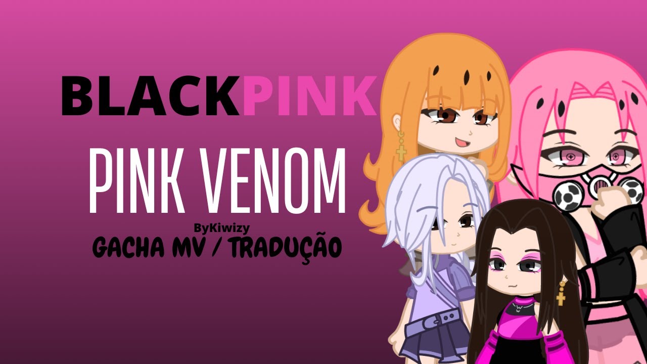 BLACKPINK - PINK VENOM // GCMV // TRADUÇÃO