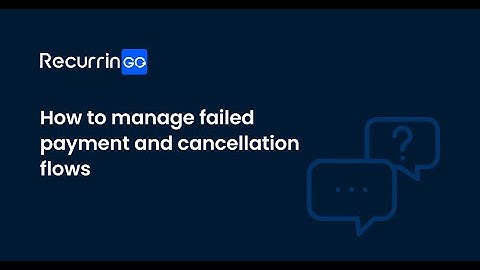 How to manage failed payment and cancellation flows in RecurrinGO!
