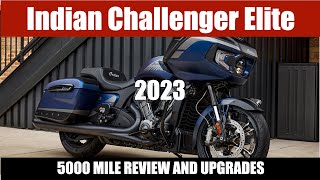 2023 Indian Challenger Elite 5000 mile review with upgrades and accessories.