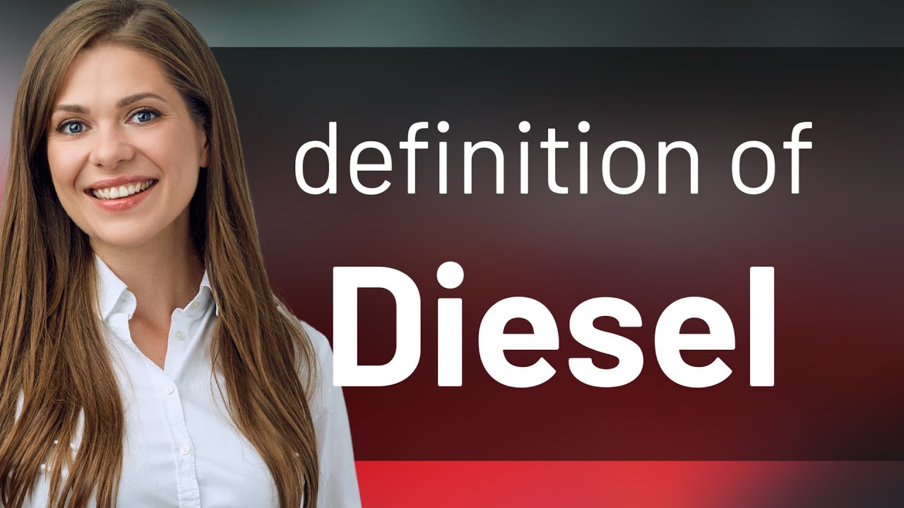 Diesel Meaning Of DIESEL YouTube diesel-meaning-of-diesel-youtube