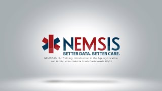 NEMSIS Public Training Intro to the Agency Location & Public Motor Vehicle Crash Dashboards 6-7-22 Profile