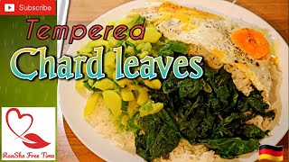Chard Leaves | Tempered | Homemade | Easy Recipes