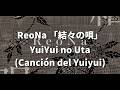 ReoNa - 結々の唄 YuiYui no uta (Canci&oacute;n del Yuiyui) Sub Espa&ntilde;ol / Sub English / Romaji