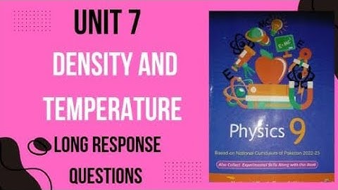 Class 9 physics chapter 7 density and temperature | long response Questions |NBF 2024 | fbise 2024